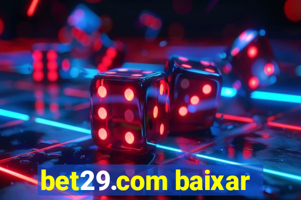 bet29.com baixar